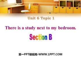 There is a study next to my bedroomSectionB PPT