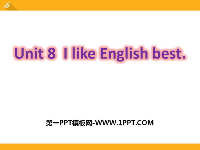 I like English bestPPT