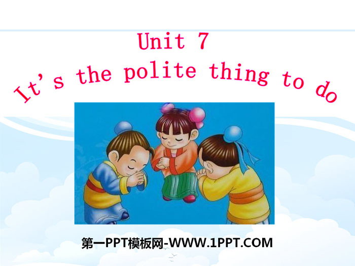 It\s the polite thing to doPPT