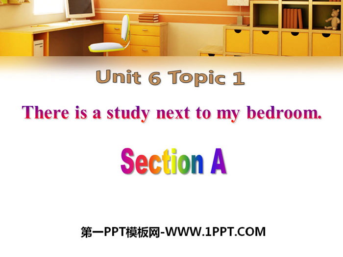 《There is a study next to my bedroom》SectionA PPT-预览图01