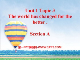 The world has changed for the betterSectionA PPT
