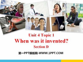 When was it invented?SectionD PPT