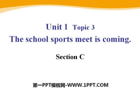 The school sports meet is comingSectionC PPT