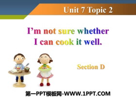 I'm not sure whether I can cook it wellSectionD PPT