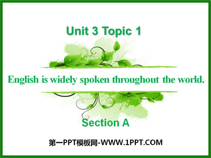 《English is widely spoken throughout the world》SectionA PPT-预览图01