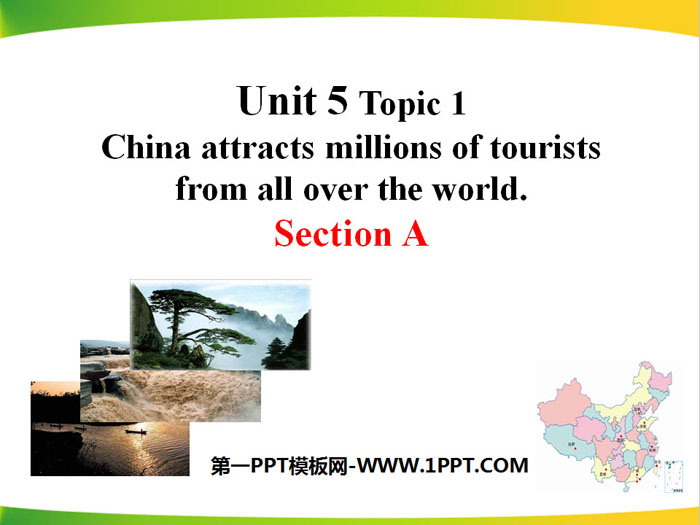 China attracts millions of tourists from all over the worldSectionA PPT