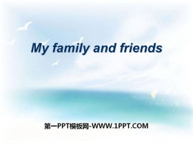 My family and friendsPPT