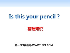 Is this your pencil?PPT