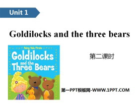 Goldilocks and the three bearsPPT(ڶʱ)