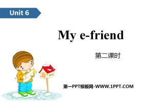 My e-friendPPT(ڶʱ)