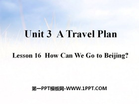 How Can We Go to Beijing?A Travel Plan PPTμ