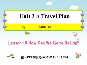 How Can We Go to Beijing?A Travel Plan PPTѧμ