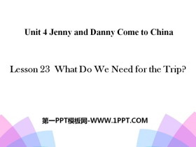 What Do We Need for the Trip?Jenny and Danny Come to China PPT