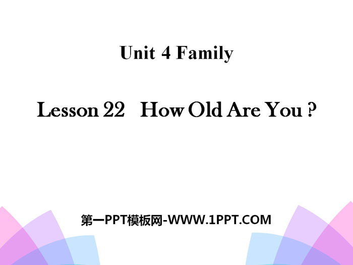 How old are you?Family PPT