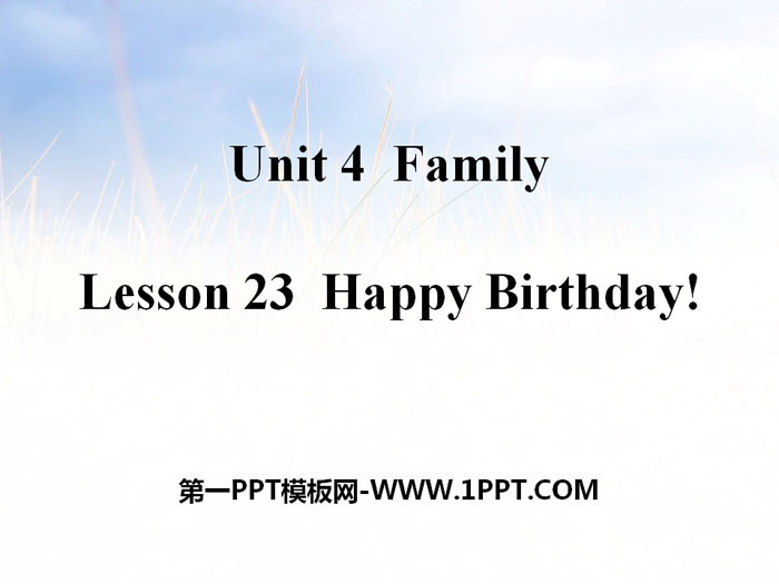 《Happy Birthday!》Family PPT教学课件-预览图01