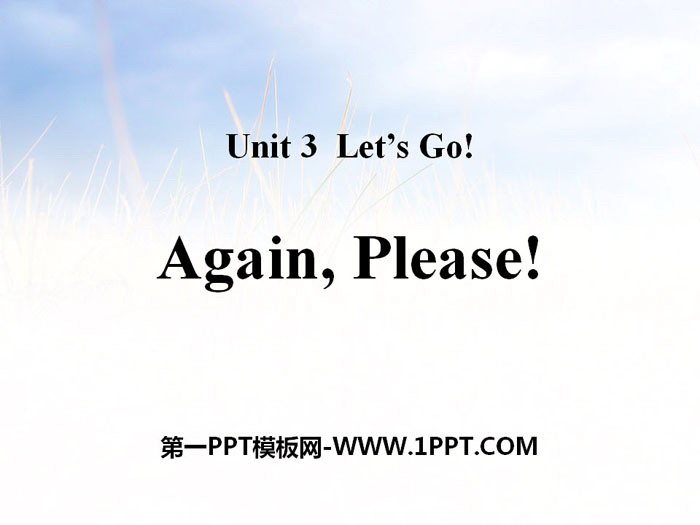 《Again,Please!》Let's Go! PPT-预览图01