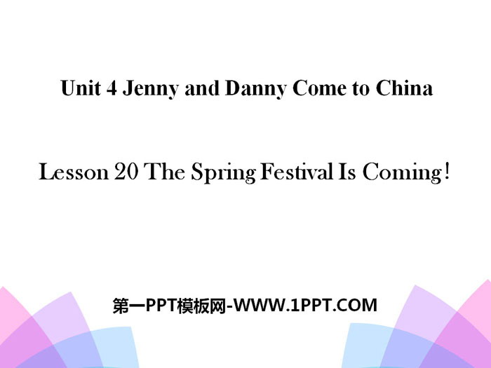 The Spring Festival Is Coming!Jenny and Danny Come to China PPT