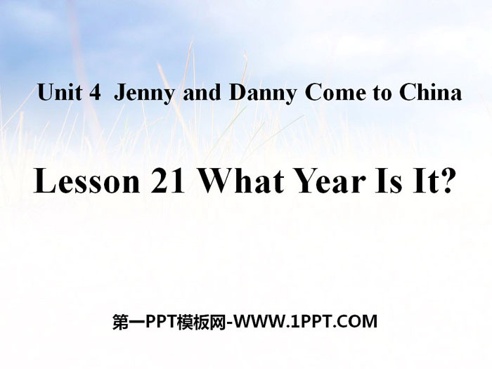 What Year Is It?Jenny and Danny Come to China PPTn