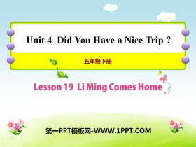 Li Ming Comes HomeDid You Have a Nice Trip? PPTn