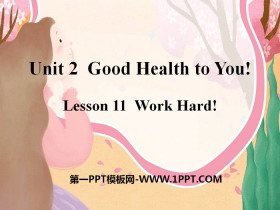 Work Hard!Good Health to You! PPT