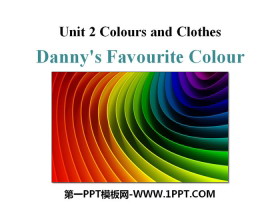 Danny's Favourite ColourColours and Clothes PPT