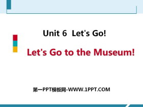 Let's Go to the Museum!Let's Go! PPTnd