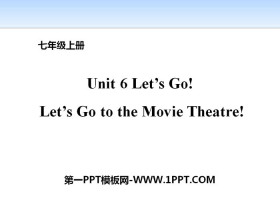 Let's Go to the Movie Theatre!Let's Go! PPTd
