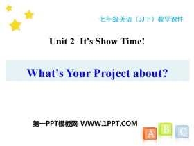 What's Your Project About?It's Show Time! PPTM̌Wn