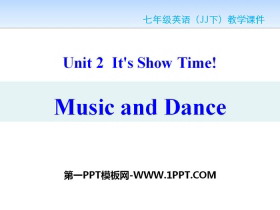 Music and DanceIt's Show Time! PPTnd