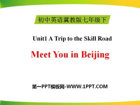 Meet You in BeijingA Trip to the Silk Road PPTn