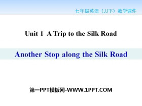 Another Stop along the Silk RoadA Trip to the Silk Road PPŤWn