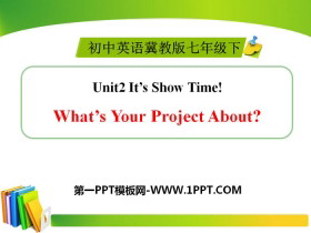 What's Your Project About?It's Show Time! PPT