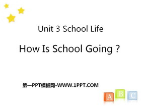 How Is School Going?School Life PPTμ