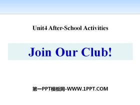 Join Our Club!After-School Activities PPTѧμ