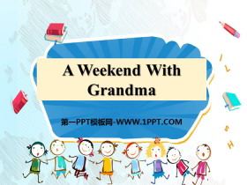 A Weekend With GrandmaAfter-School Activities PPT
