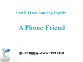 A Phone FriendI Love Learning English PPTnd