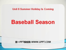 Baseball SeasonSummer Holiday Is Coming! PPTd