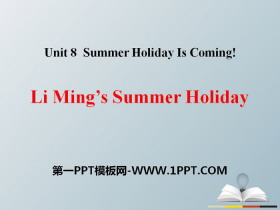 Li Ming's Summer HolidaySummer Holiday Is Coming! PPT