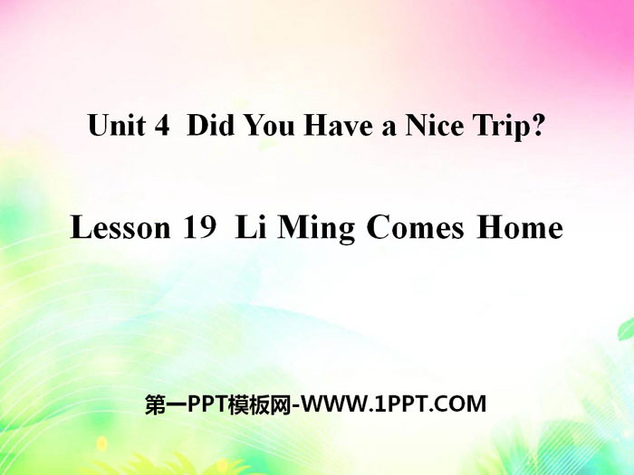 Li Ming Comes HomeDid You Have a Nice Trip? PPT