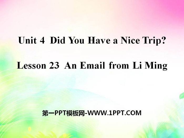 《An Email from Li Ming》Did You Have a Nice Trip? PPT-预览图01