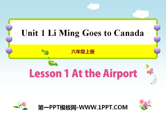 《At the Airport》Li Ming Goes to Canada PPT课件-预览图01
