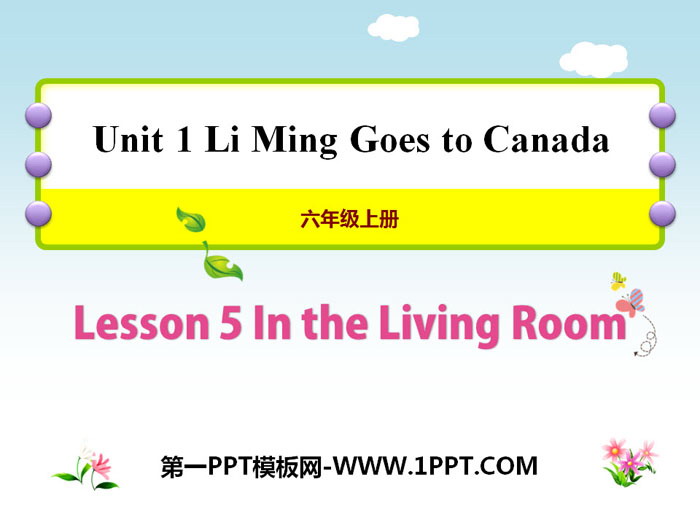 《In the Living Room》Li Ming Goes to Canada PPT教学课件-预览图01