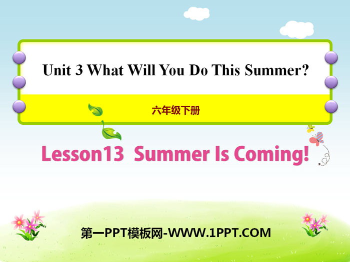 《Summer Is Coming!》What Will You Do This Summer? PPT课件-预览图01