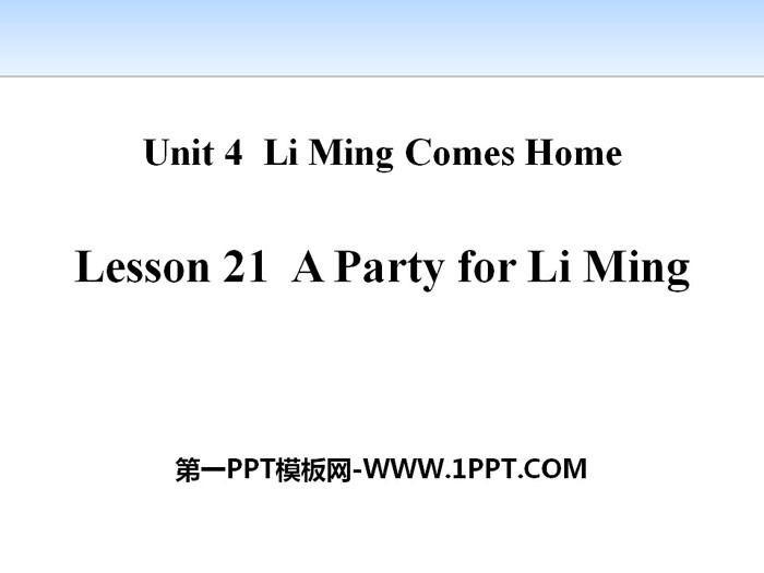 《A Party for Li Ming》Li Ming Comes Home PPT-预览图01