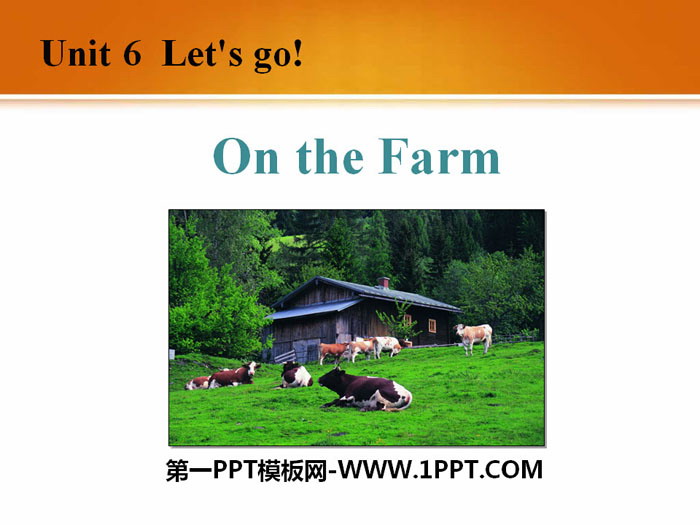 《On the Farm》Let's Go! PPT课件下载-预览图01