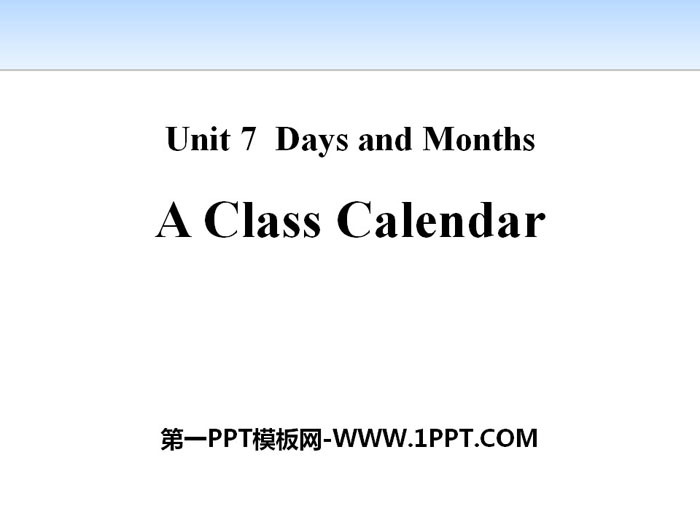 《A Class Calendar》Days and Months PPT免费课件-预览图01