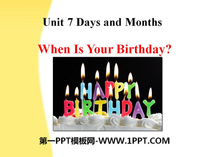 《When Is Your Birthday?》Days and Months PPT课件下载-预览图01