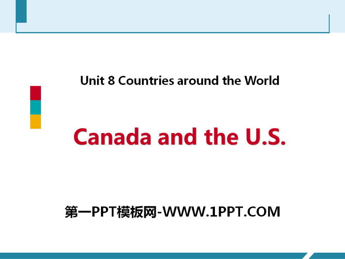 《Canada and the U.S.》Countries around the World PPT教学课件-预览图01