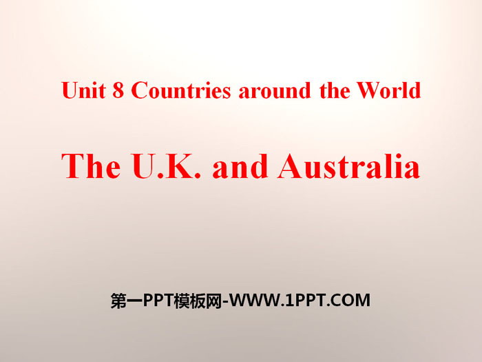 The U.K.and AustraliaCountries around the World PPTn
