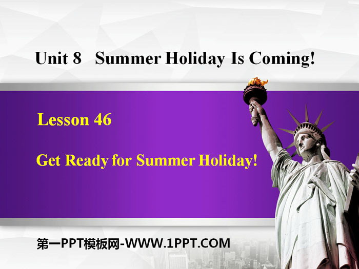 《Get Ready for Summer Holiday!》Summer Holiday Is Coming! PPT免费下载-预览图01